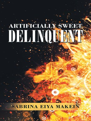 cover image of Artificially Sweet Delinquent